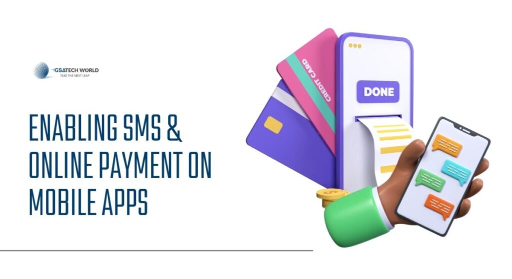 Enable SMS & Online Payment - GSA Techworld