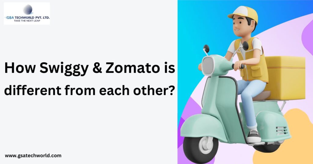 DIfference between Swiggy & Zomato